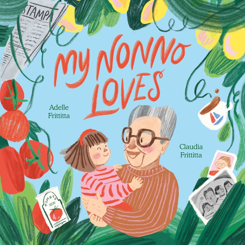 My Nonno Loves By Adelle Frittitta
