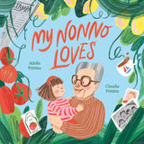 My Nonno Loves By Adelle Frittitta